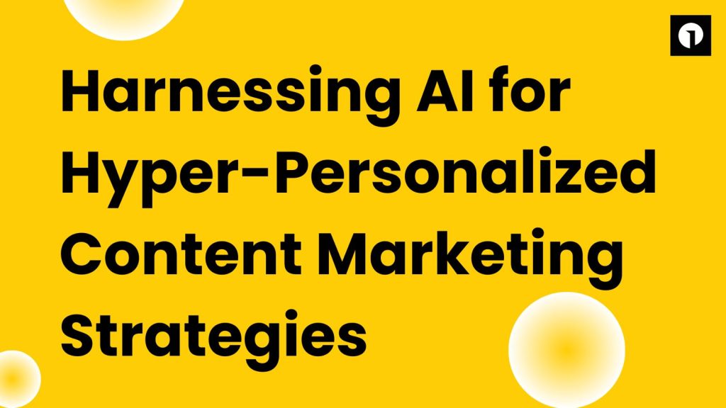 Harnessing AI for Content Marketing Strategies | Otbox Blogs