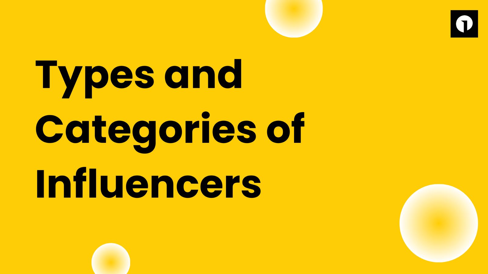 Types and Categories of Influencer Marketing | Otbox Media Solutions