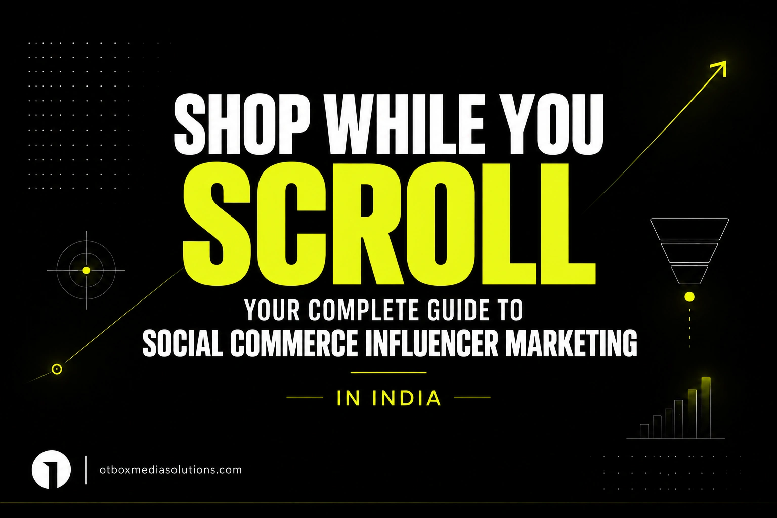 Shop While You Scroll: Your Complete Guide to Social Commerce Influencer Marketing in India